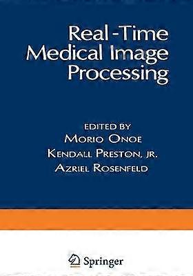 Real-Time Medical Image Processing