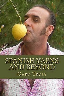 Spanish Yarns and Beyond