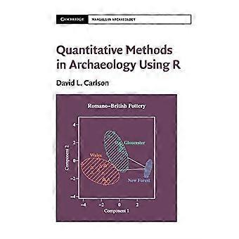 Quantitative Methoden in der Archäologie mit R (Cambridge Handbücher in der Archäologie)