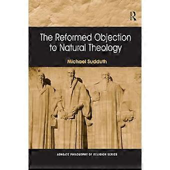 Reformoitu vastaväite luonnolliselle teologialle (Routledge Philosophy of Religion -sarja)