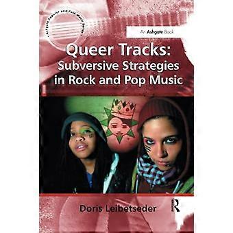 Skeive spor: Subversive strategier i rock- og popmusikk (Ashgate Popular and Folk Music Series)