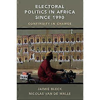 Politique électorale en Afrique depuis 1990 : continuité dans le changement