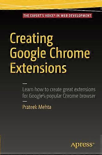 Creating Google Chrome Extensions