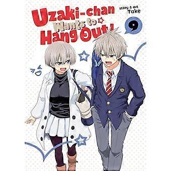 Uzaki-Chan Wants to Hang Out! Vol. 9 - Uzaki-Chan Wants to Hang Out!