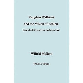 Vaughan Williams og Albions vision. (Anden reviderede udgave).