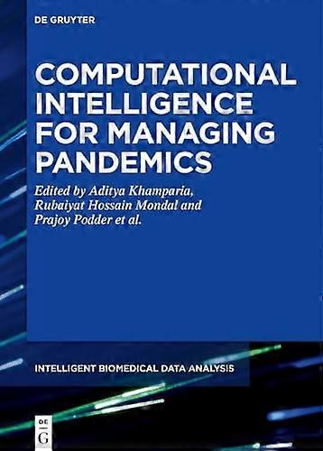 Computational Intelligence for Managing Pandemics (Intelligent Biomedical Data Analysis)