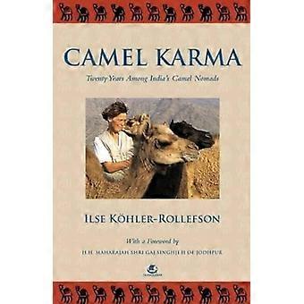 Kamelenkarma: twintig jaar onder de kameelnomaden van India