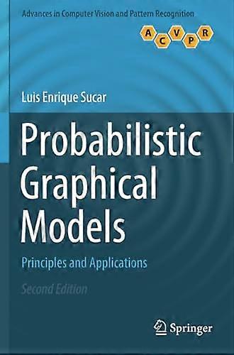 Probabilistic Graphical Models: Principles and Applications (Advances in Computer Vision and Pattern Recognition)