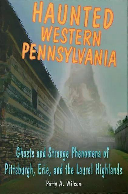 Kummitteleva Länsi-Pennsylvania - Patty A. Wilson