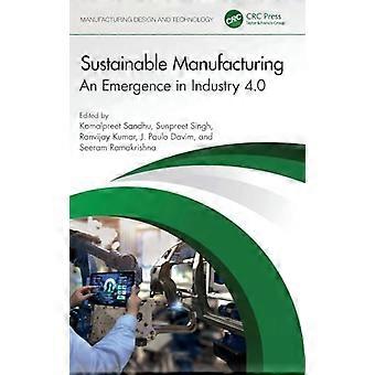 Sustainable Manufacturing An Emergence in Industry 4.0