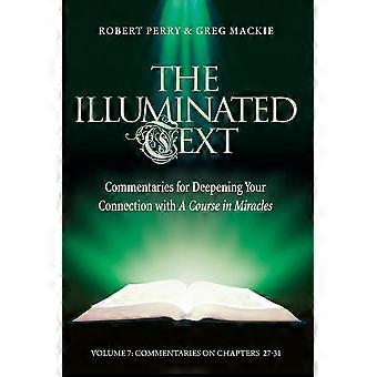 The Illuminated Text Volume 7 Commentaries For Deepening Your Connection With A - Robert Perry - Paperback - en Book
