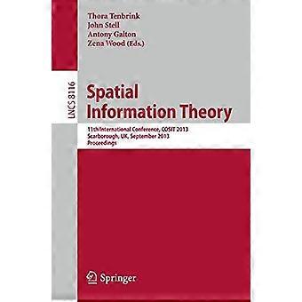 Spatial Information Theory 11th International Conference Cosit 2013 Scarbo - Springer Nature B.V - Paperback - en Book