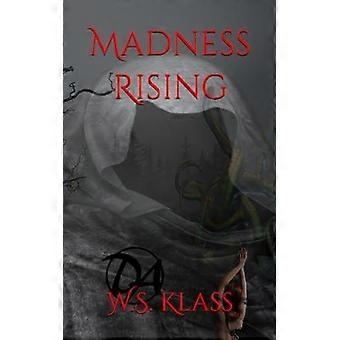 Madness rising