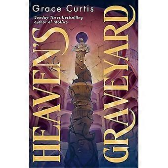 Heavens Graveyard uncover the past in the new fantasy romance from a Sunday Times bestselling author