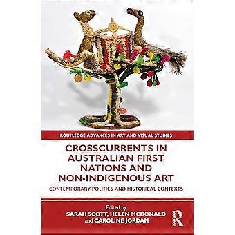 Crosscurrents in Australian First Nations and Non Indigenous Art