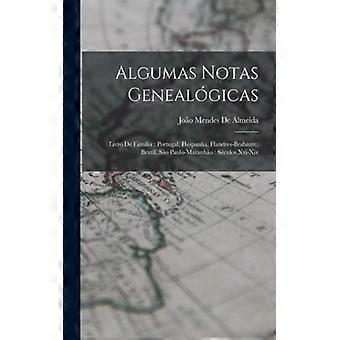 Algumas Notas Genealgicas Livro De Familia Portugal Hespanha Flandres-brab - Joo Mendes De Almeida - Paperback - English Book - History