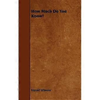 How Much Do You Know - Harold Wheeler - Paperback - English Book - History