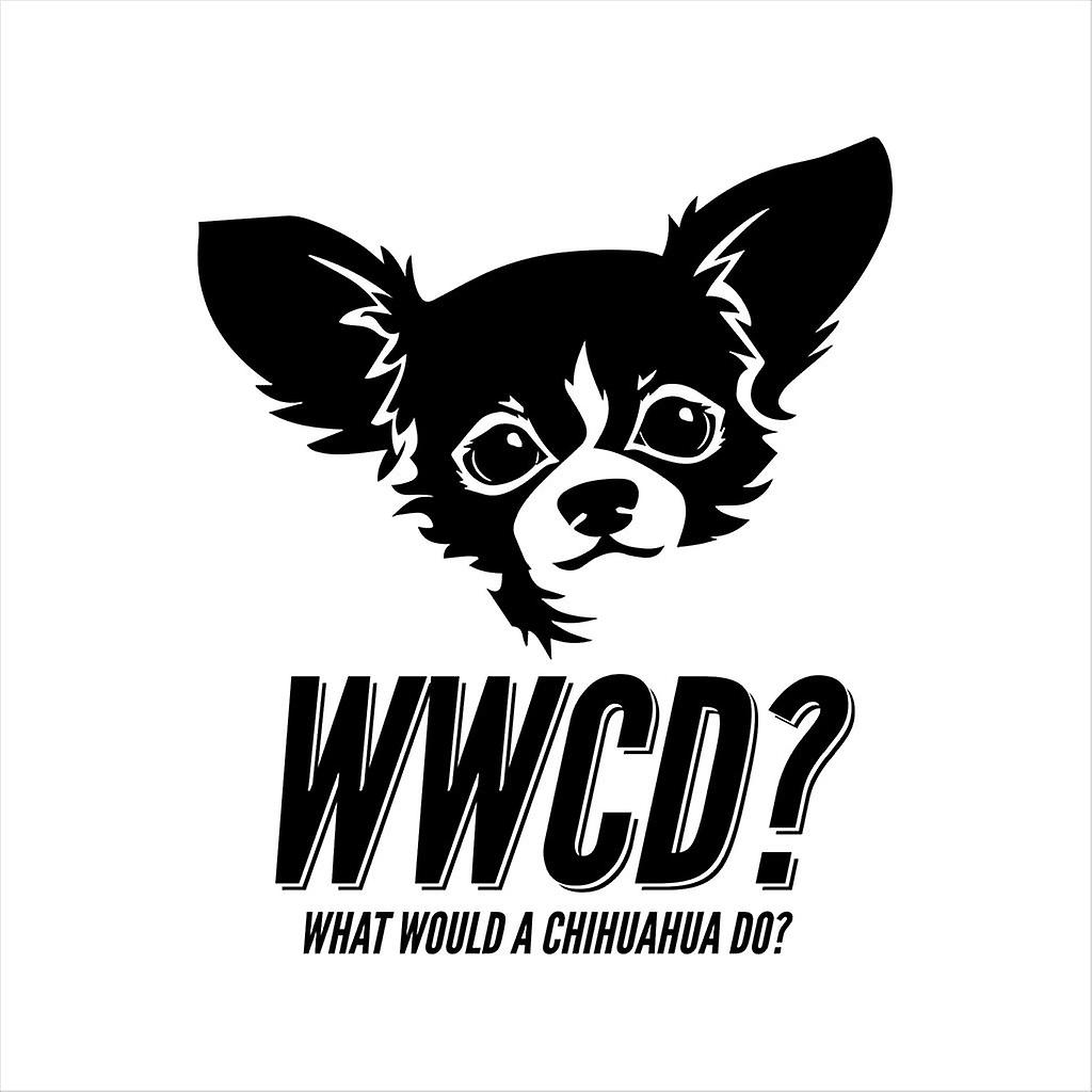 What Would A Chihuahua Do Men's Sweatshirt