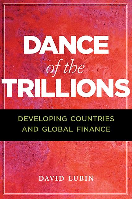 Dance Of The Trillions by David Lubin Paperback Book