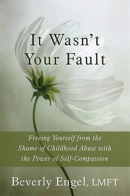 It Wasn't Your Fault by Beverly Engel Paperback