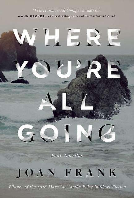 Where Youre All Going - Joan Frank