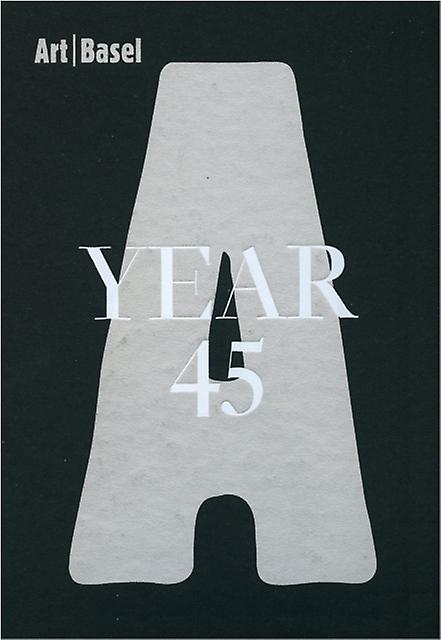 Art Basel Year 45 by JRP Ringier Hardback Book