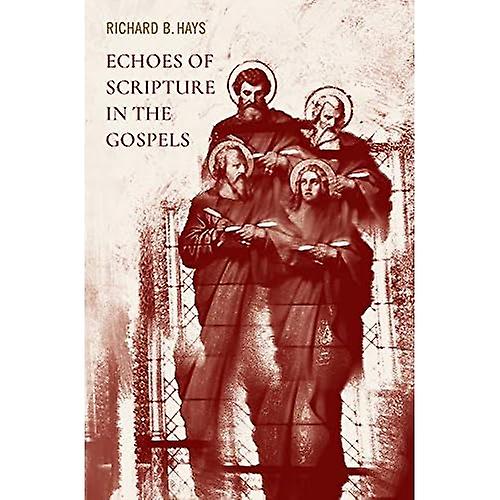 Echoes of Scripture in the Gospels