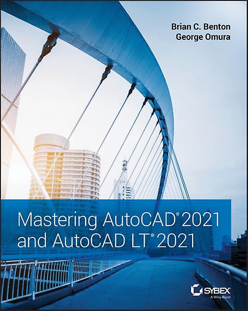 Mastering Autocad 2021 And Autocad Lt 2021 by George Omura Paperback