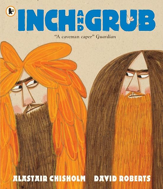 Inch And Grub A Story About Cavemen by Alastair Chisholm Paperback Book