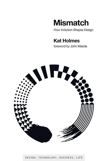 Mismatch - Kat Holmes - Technology: general issues - MIT Press Ltd - Paperback