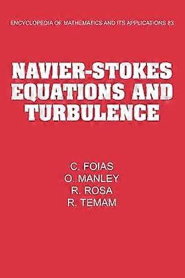 EOM 83 NavierStokes Eq Turbulence Encyclopedia of Mathematics and its Applications Series Number 83