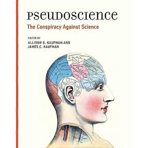 Pseudoscience: The Conspiracy Against Science (The MIT Press)