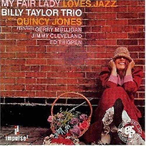 Billy Taylor Trio My fair lady loves jazz CD