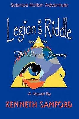 Legion's Riddle The Hero's Journey