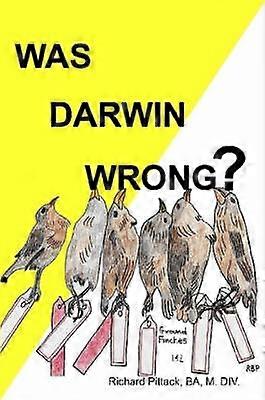 Was Darwin Wrong Yes
