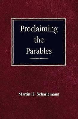 Proclaiming the Parables