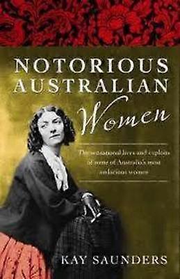 Notorious Australian Women