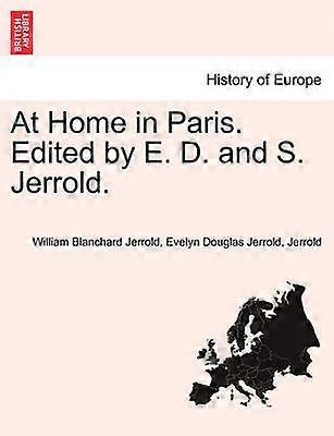Acasă la Paris Editat de E D și S Jerrold