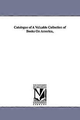 Katalog över en värdefull samling böcker om Amerika