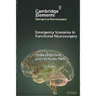 Cenários de Emergência em Neurocirurgia Funcional - James Manfield