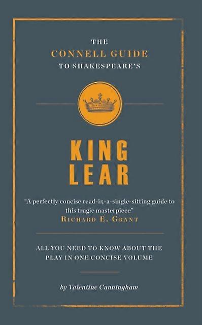 The Connell Guide To Shakespeares King Lear by Valentine Cunningham Paperback Book