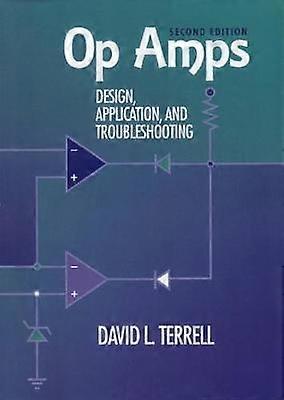 Op Amps: Design Application and Troubleshooting