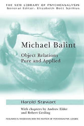 Michael Balint: Object Relations Pure and Applied