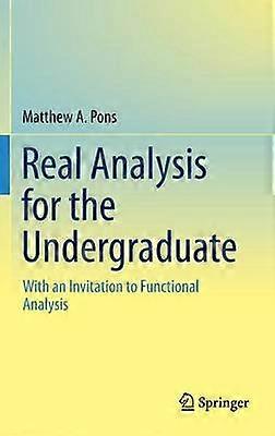 Real Analysis for the Undergraduate