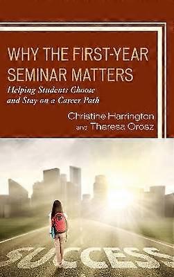 Why the First-Year Seminar Matters