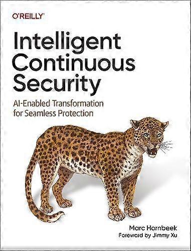 Intelligent Continuous Security - Marc Hornbeek - Computing and Information Technology - O'Reilly Media - Paperback