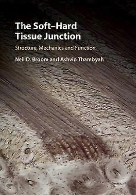 The SoftHard Tissue Junction