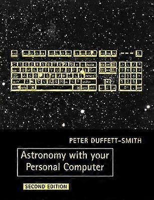 Astronomy with Your Personal Computer