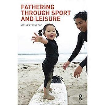 La paternité par le sport et les loisirs