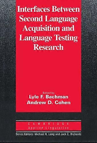 Schnittstellen zwischen Second Language Acquisition und Language Testing Research